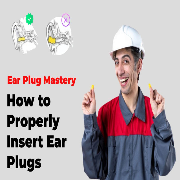 Ear Plug Mastery: How to Properly Insert Ear Plugs